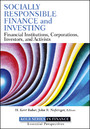 Socially Responsible Finance and Investing - Financial Institutions, Corporations, Investors, and Activists