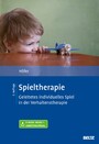 Spieltherapie - Geleitetes individuelles Spiel in der Verhaltenstherapie. Mit E-Book inside und Arbeitsmaterial