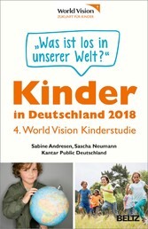 Kinder in Deutschland 2018 - 4. World Vision Kinderstudie
